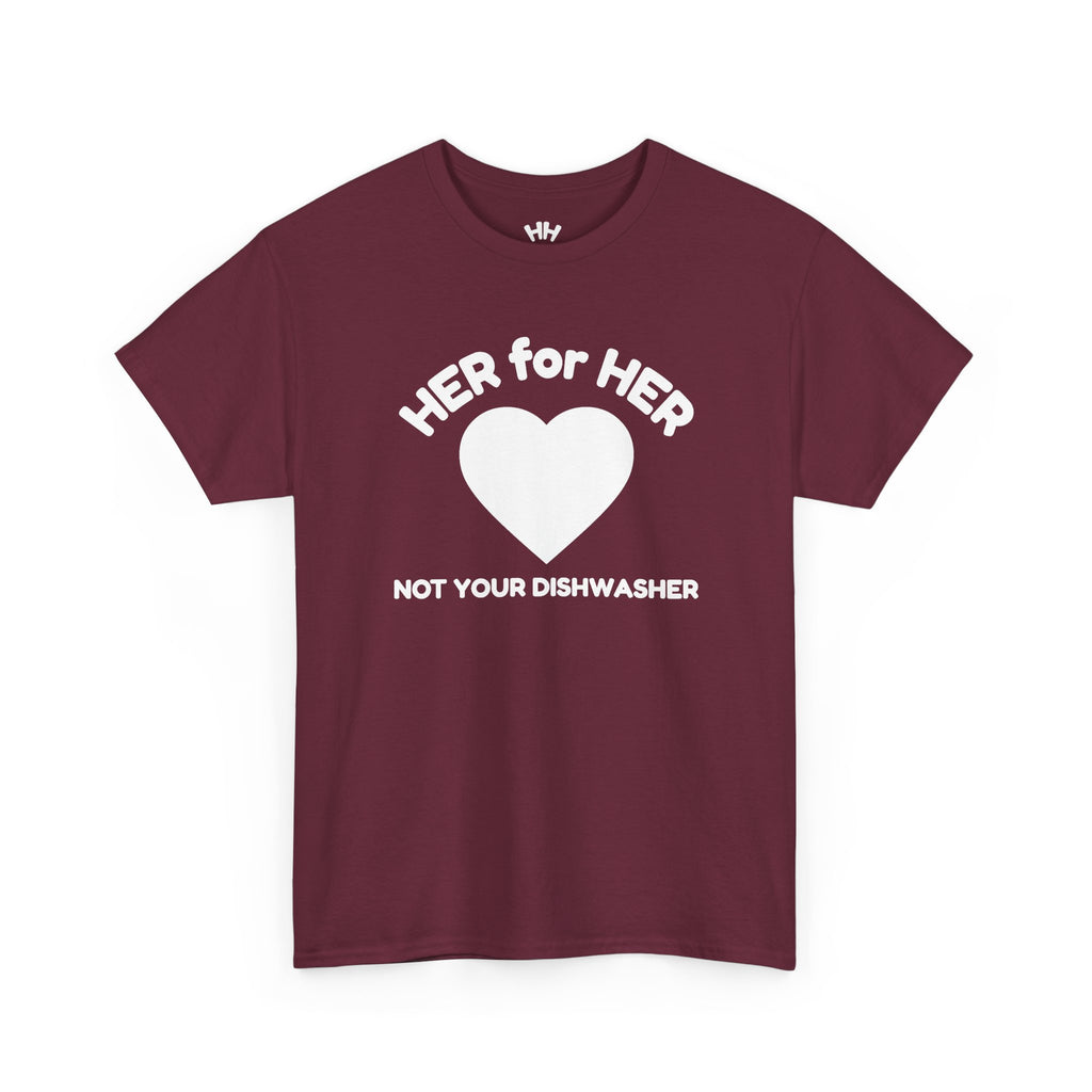 Not Your Dishwasher Heart Tee