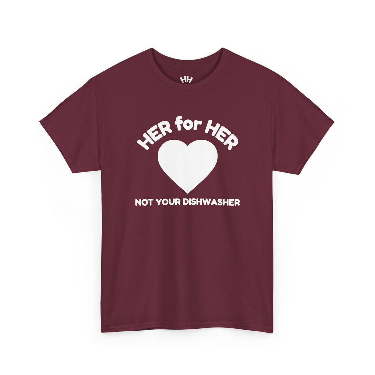 Not Your Dishwasher Heart Tee